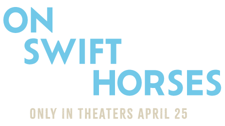 On Swift Horses Movie